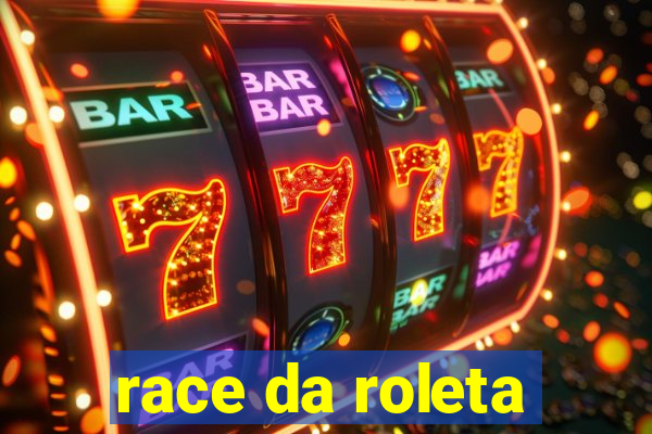 race da roleta