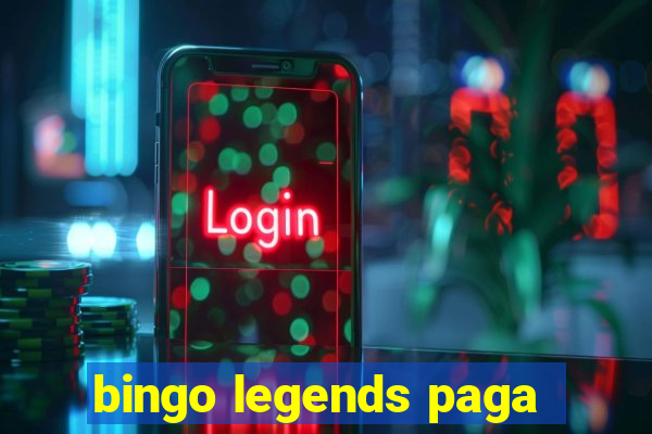 bingo legends paga