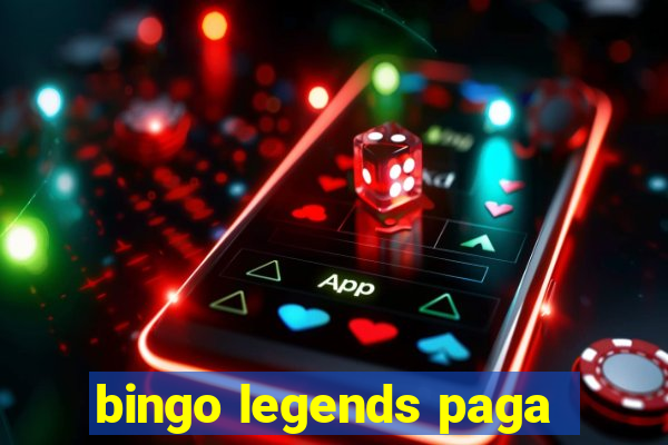 bingo legends paga