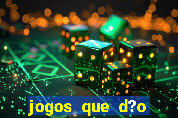 jogos que d?o dinheiro na internet