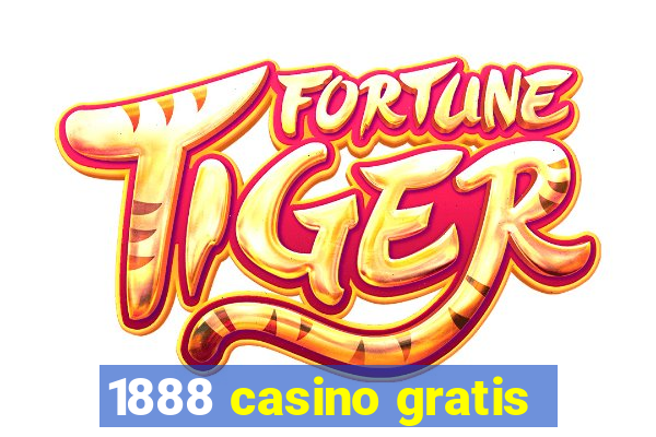 1888 casino gratis