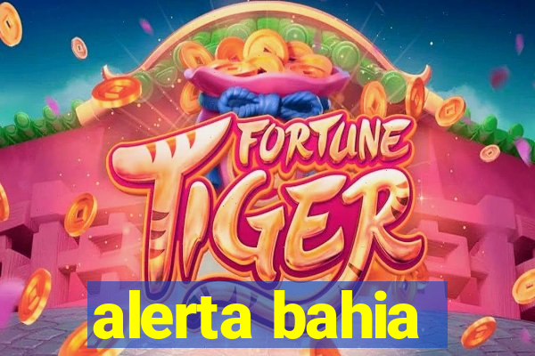 alerta bahia