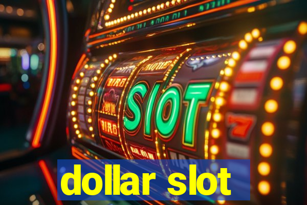 dollar slot