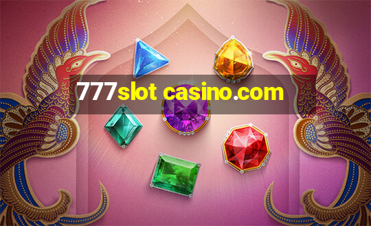 777slot casino.com