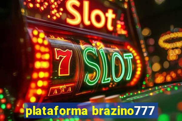 plataforma brazino777