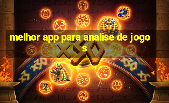 melhor app para analise de jogos