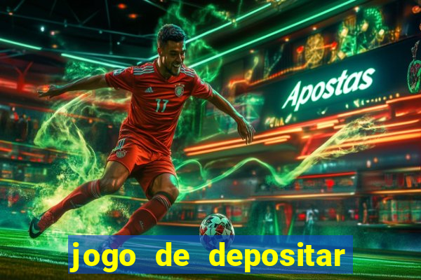 jogo de depositar 5 reais