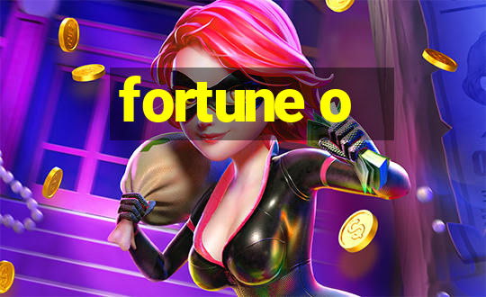 fortune o