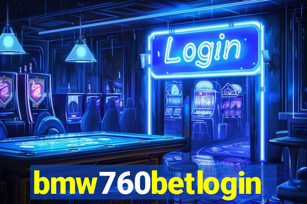 bmw760betlogin