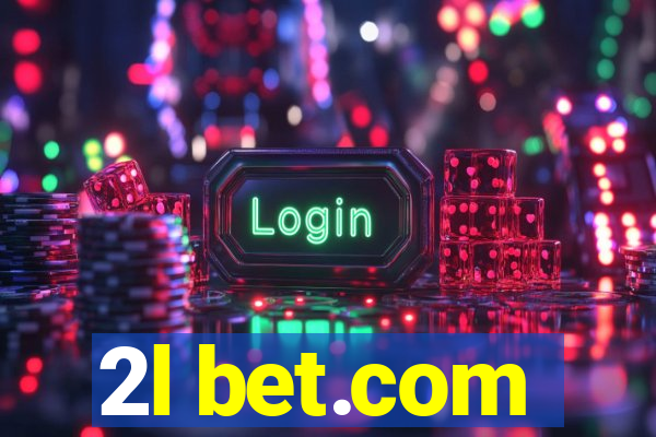 2l bet.com