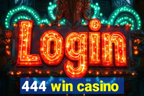 444 win casino