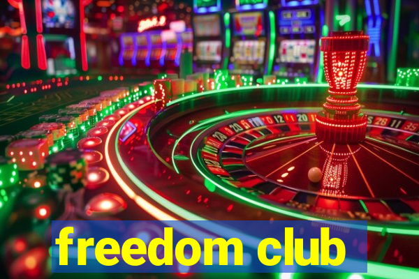 freedom club