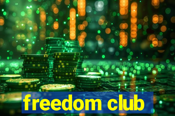 freedom club