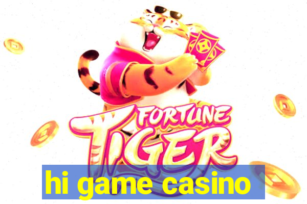 hi game casino