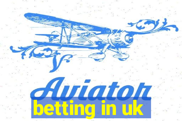 betting in uk