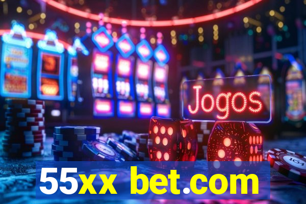 55xx bet.com