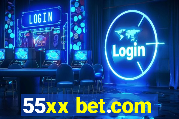 55xx bet.com