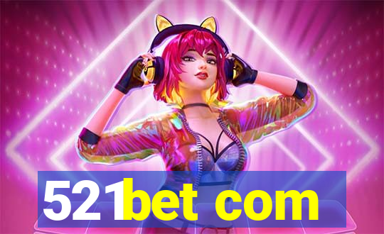 521bet com