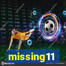 missing11