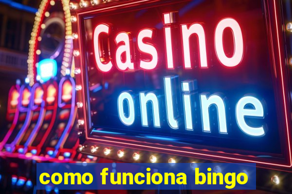 como funciona bingo