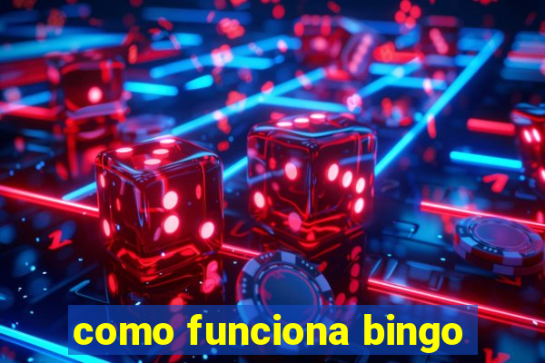 como funciona bingo