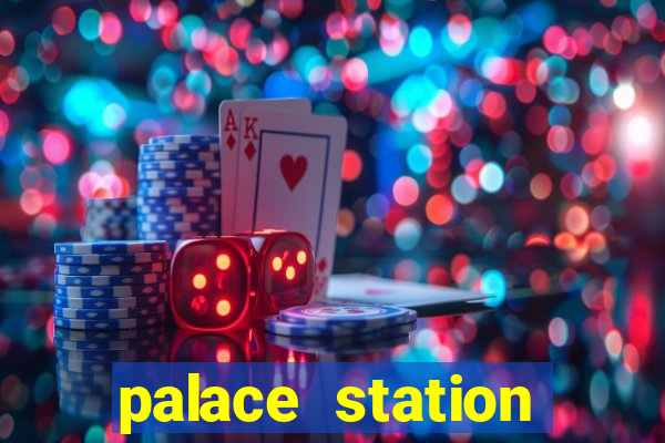 palace station casino in las vegas