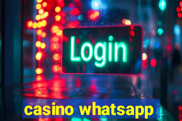 casino whatsapp