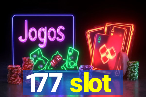 177 slot