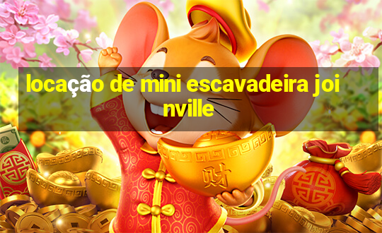 locação de mini escavadeira joinville