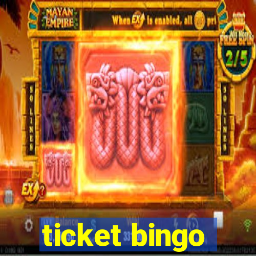 ticket bingo