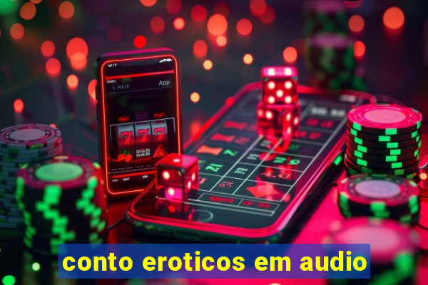 conto eroticos em audio