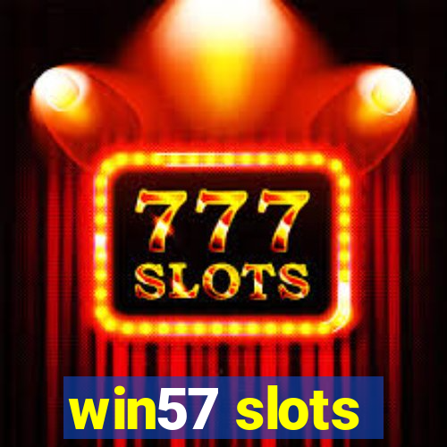 win57 slots