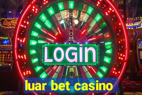 luar bet casino