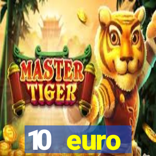 10 euro willkommensbonus casino