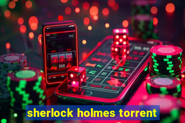 sherlock holmes torrent