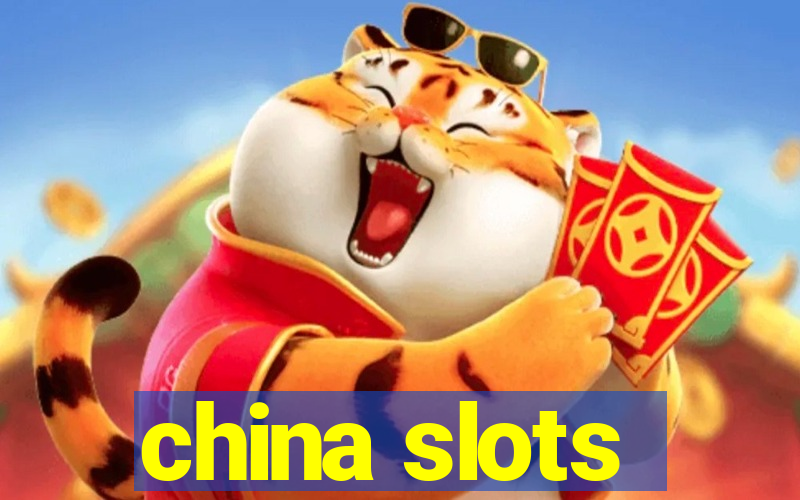 china slots