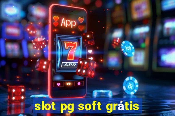 slot pg soft grátis