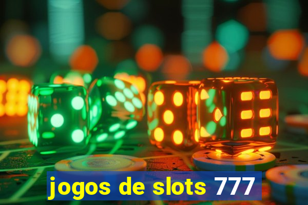 jogos de slots 777