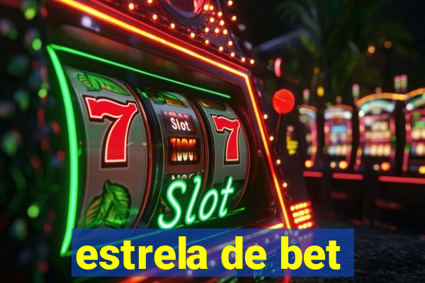 estrela de bet