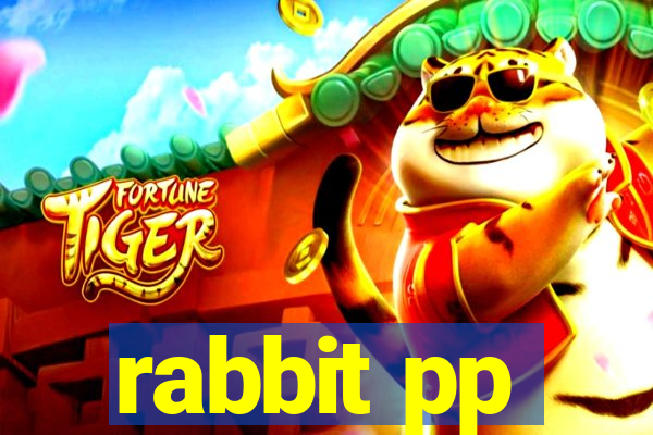 rabbit pp