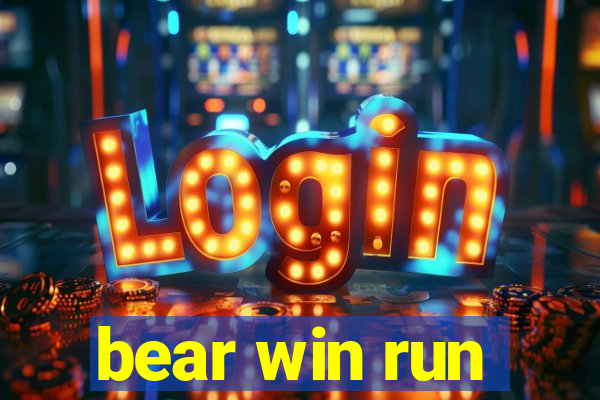 bear win run