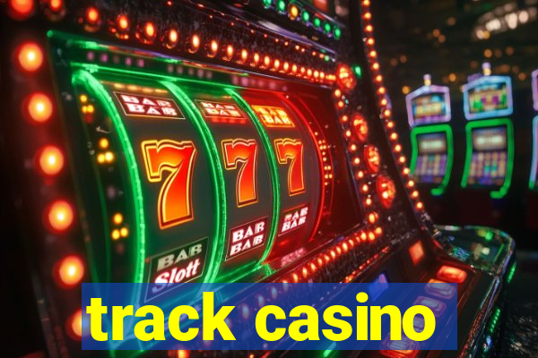 track casino