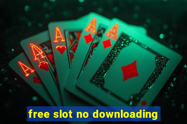 free slot no downloading