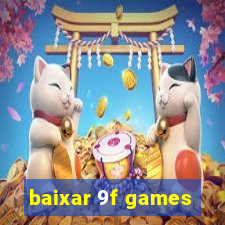 baixar 9f games