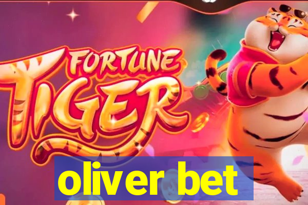 oliver bet