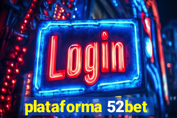 plataforma 52bet