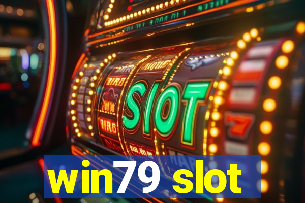 win79 slot