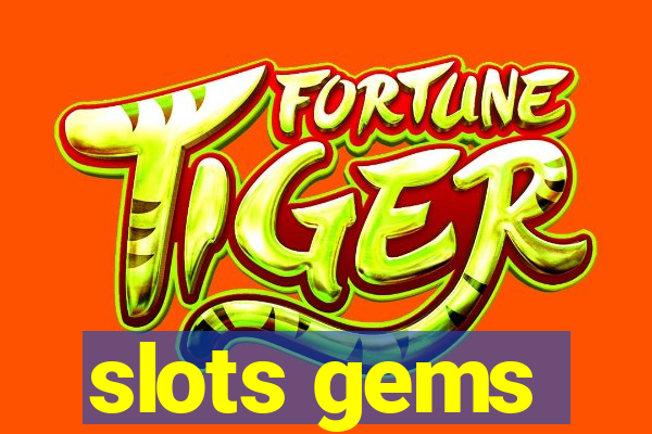 slots gems