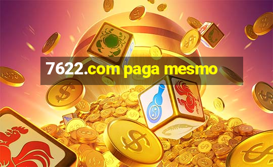 7622.com paga mesmo