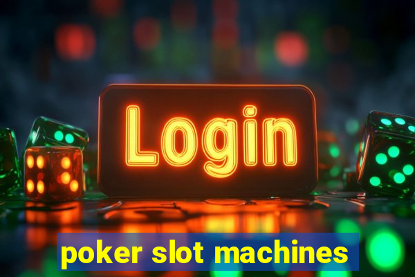 poker slot machines